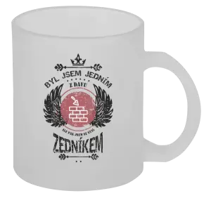 Hrnek Byl jsem jedním z davu, ale pak jsem se stal zedníkem