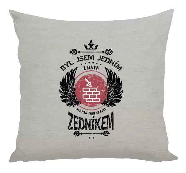 Polštář Byl jsem jedním z davu, ale pak jsem se stal zedníkem