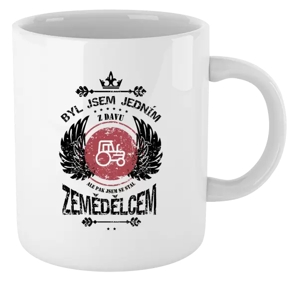 Hrnek Byl jsem jedním z davu, ale pak jsem se stal zemědělcem