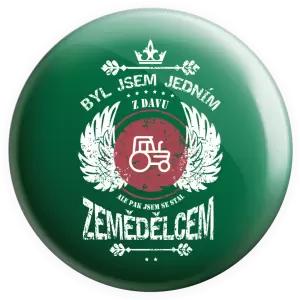 Placka Byl jsem jedním z davu, ale pak jsem se stal zemědělcem