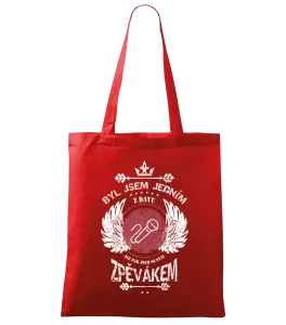 Látková taška Byl jsem jedním z davu, ale pak jsem se stal zpěvákem
