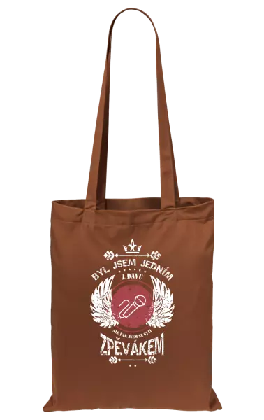 Látková taška Byl jsem jedním z davu, ale pak jsem se stal zpěvákem