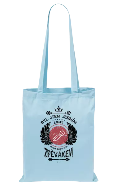 Látková taška Byl jsem jedním z davu, ale pak jsem se stal zpěvákem