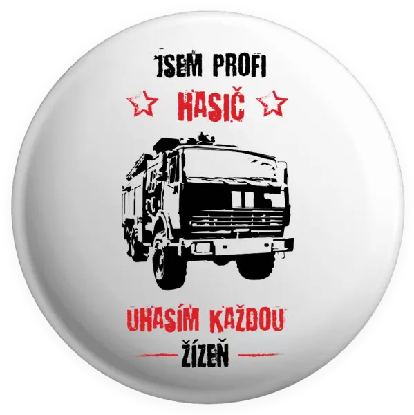 Placka Jsem profi hasič, uhasím každou žízeň