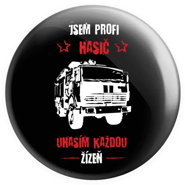 Placka Jsem profi hasič, uhasím každou žízeň