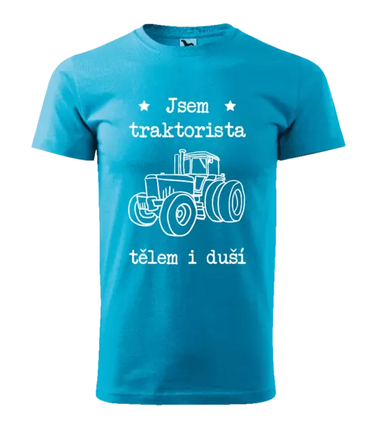 Pánské tričko Jsem traktorista tělem i duší