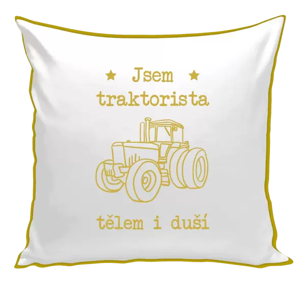Polštář Jsem traktorista tělem i duší