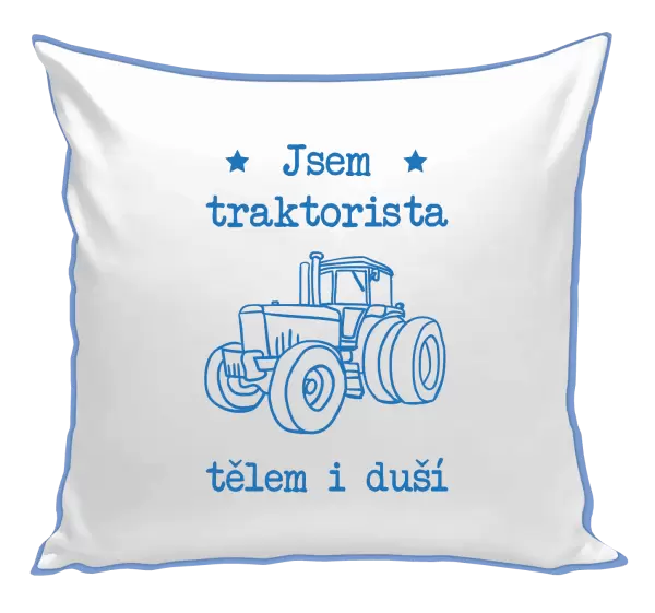 Polštář Jsem traktorista tělem i duší