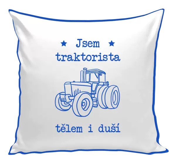 Polštář Jsem traktorista tělem i duší