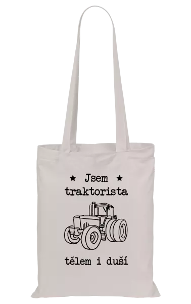 Látková taška Jsem traktorista tělem i duší