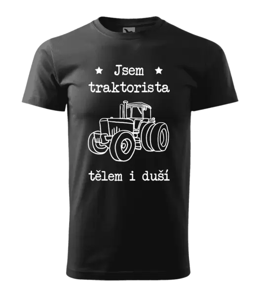 Pánské tričko Jsem traktorista tělem i duší