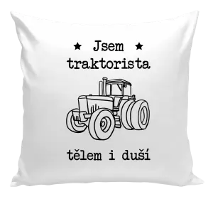 Polštář Jsem traktorista tělem i duší