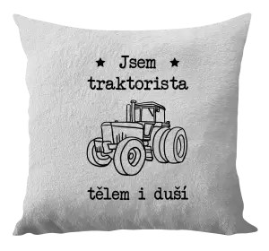 Polštář Jsem traktorista tělem i duší