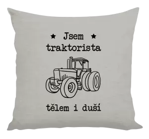 Polštář Jsem traktorista tělem i duší