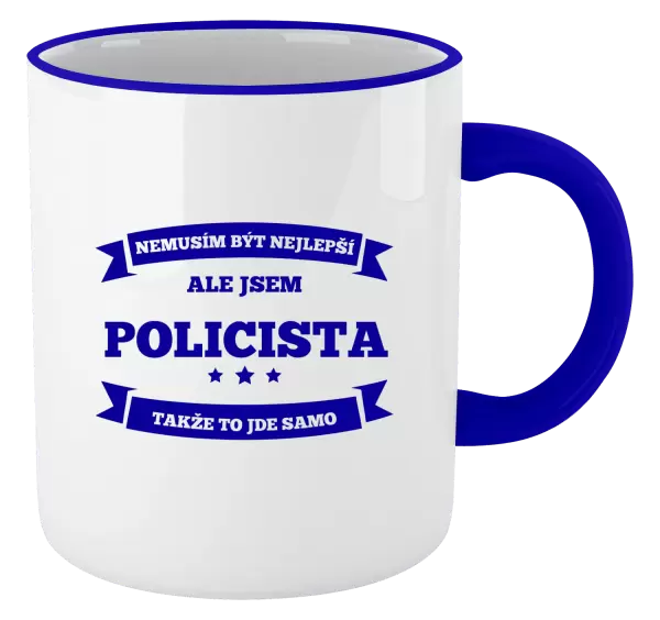 Hrnek Nemusím být nejlepší, ale jsem (...), takže to jde samo