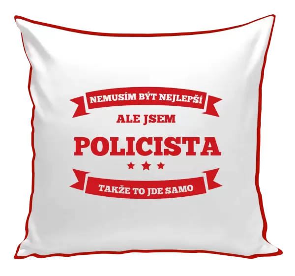 Polštář Nemusím být nejlepší, ale jsem (...), takže to jde samo