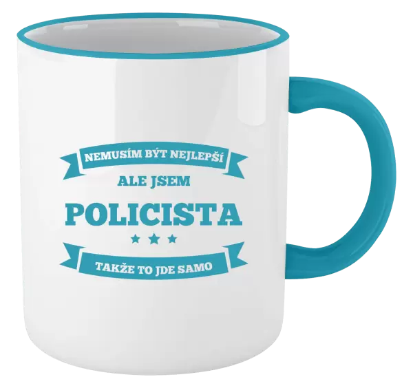 Hrnek Nemusím být nejlepší, ale jsem (...), takže to jde samo