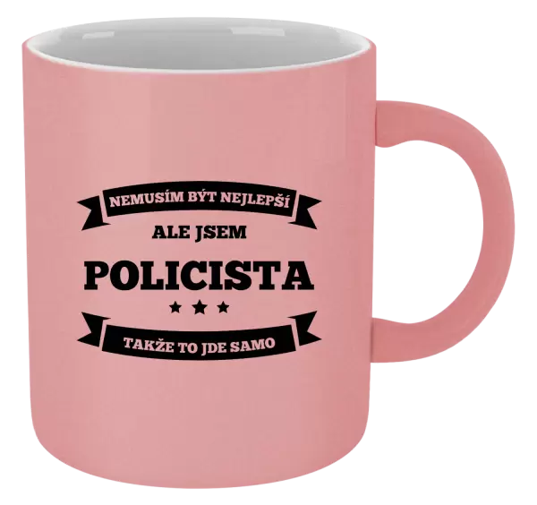 Metalický hrnek Nemusím být nejlepší, ale jsem (...), takže to jde samo