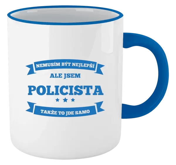 Hrnek Nemusím být nejlepší, ale jsem (...), takže to jde samo