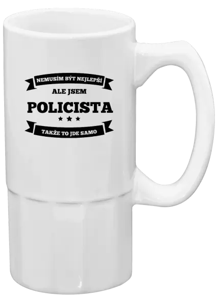 Půllitr Nemusím být nejlepší, ale jsem (...), takže to jde samo