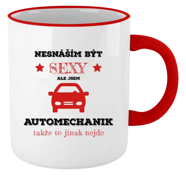 Hrnek Nesnáším být sexy, ale jsem automechanik