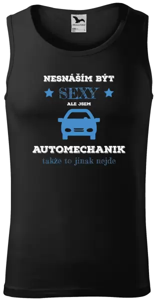 Pánské tílko Nesnáším být sexy, ale jsem automechanik
