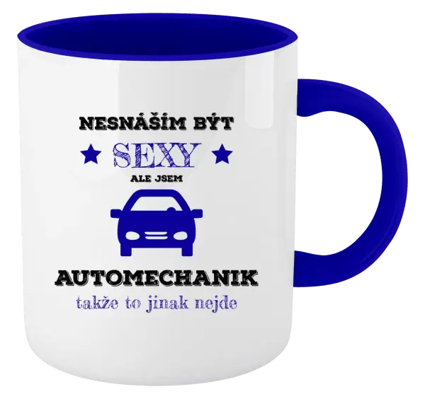Hrnek Nesnáším být sexy, ale jsem automechanik