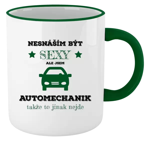 Hrnek Nesnáším být sexy, ale jsem automechanik