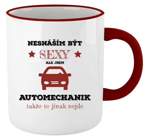Hrnek Nesnáším být sexy, ale jsem automechanik