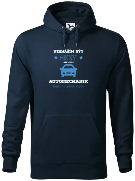Pánská mikina Nesnáším být sexy, ale jsem automechanik