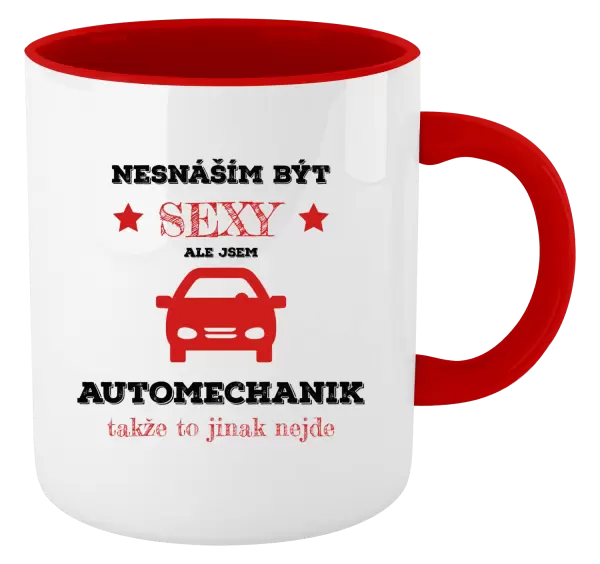 Hrnek Nesnáším být sexy, ale jsem automechanik