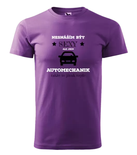 Pánské tričko Nesnáším být sexy, ale jsem automechanik