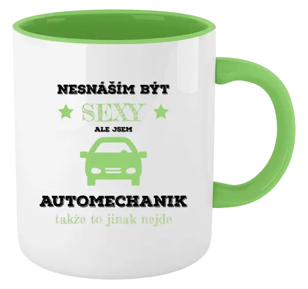 Hrnek Nesnáším být sexy, ale jsem automechanik