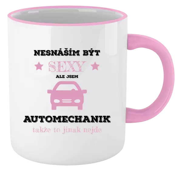 Hrnek Nesnáším být sexy, ale jsem automechanik