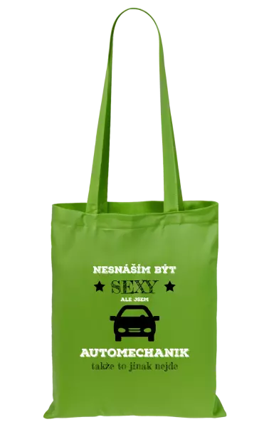 Látková taška Nesnáším být sexy, ale jsem automechanik