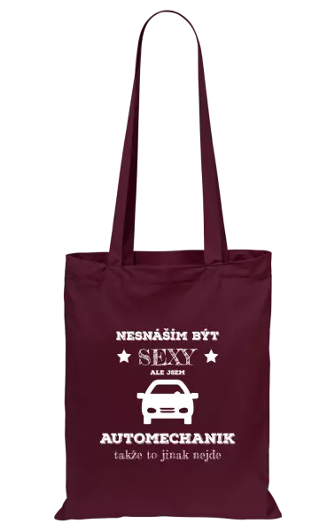 Látková taška Nesnáším být sexy, ale jsem automechanik