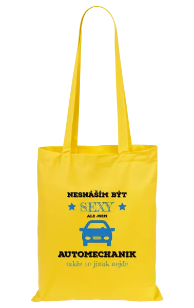 Látková taška Nesnáším být sexy, ale jsem automechanik