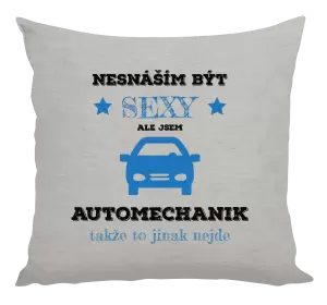 Polštář Nesnáším být sexy, ale jsem automechanik