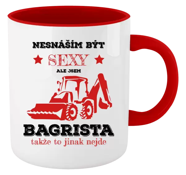 Hrnek Nesnáším být sexy, ale jsem bagrista