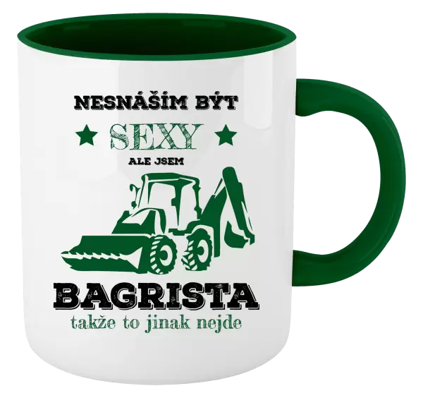 Hrnek Nesnáším být sexy, ale jsem bagrista