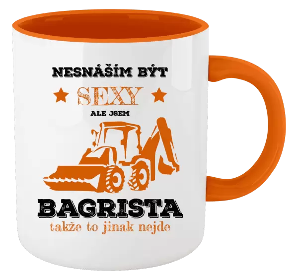 Hrnek Nesnáším být sexy, ale jsem bagrista