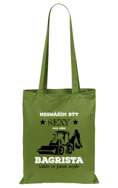 Látková taška Nesnáším být sexy, ale jsem bagrista