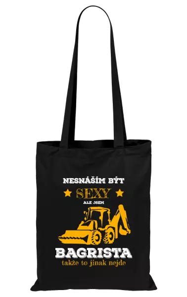 Látková taška Nesnáším být sexy, ale jsem bagrista