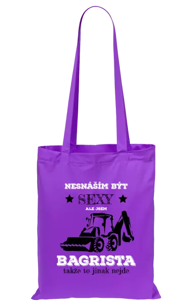 Látková taška Nesnáším být sexy, ale jsem bagrista