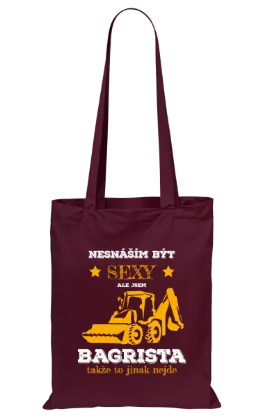 Látková taška Nesnáším být sexy, ale jsem bagrista