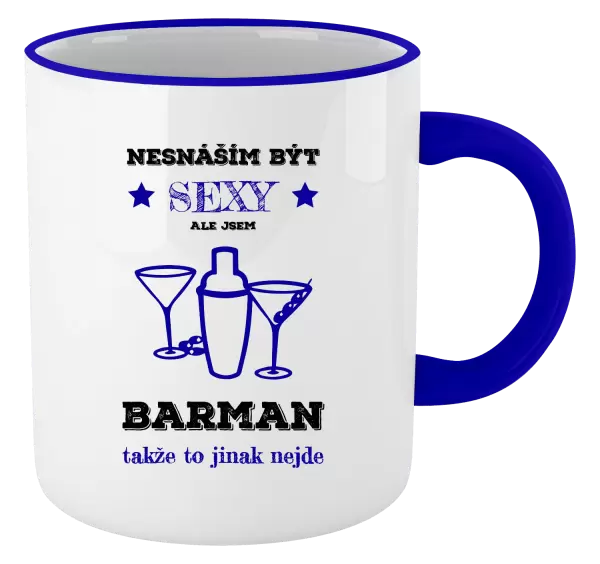 Hrnek Nesnáším být sexy, ale jsem barman