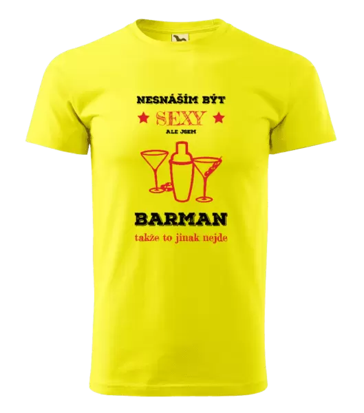 Pánské tričko Nesnáším být sexy, ale jsem barman