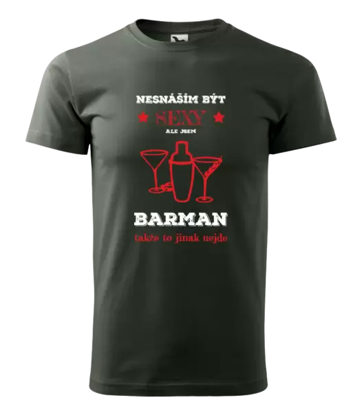 Pánské tričko Nesnáším být sexy, ale jsem barman