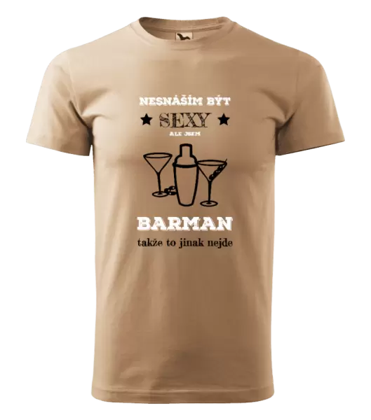 Pánské tričko Nesnáším být sexy, ale jsem barman