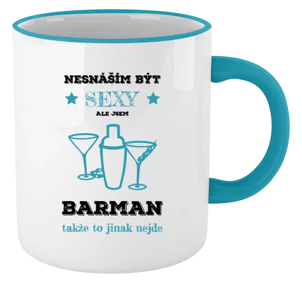 Hrnek Nesnáším být sexy, ale jsem barman